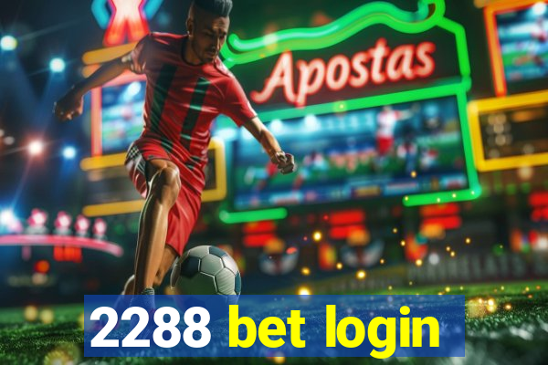 2288 bet login